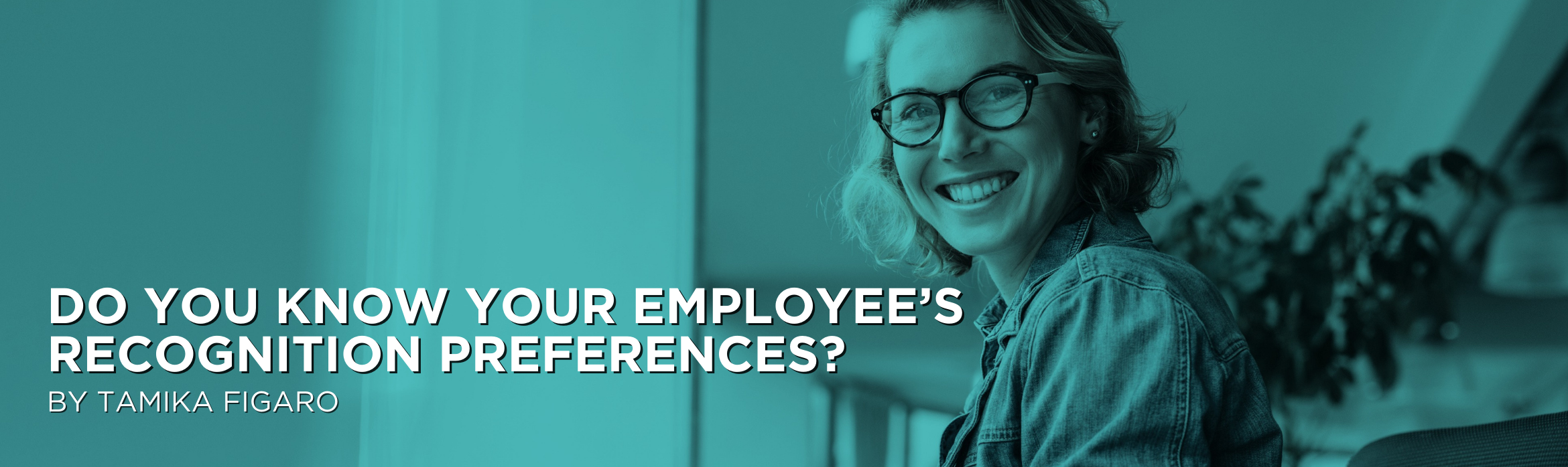 do-you-know-your-employee-s-recognition-preferences